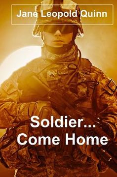 portada Soldier...Come Home (en Inglés)