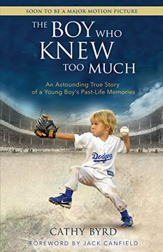 portada The boy who Knew too Much: An Astounding True Story of a Young Boy's Past-Life Memories 