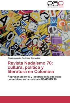 portada Revista Nadaísmo 70: cultura, política y literatura en Colombia: Representaciones y lecturas de la sociedad colombiana en la revista NADAÍSMO 70