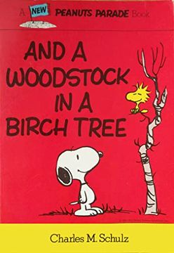 portada Peanuts: And a Woodstock in a Birch Tree (en Inglés)