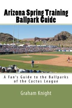 portada arizona spring training ballpark guide (en Inglés)