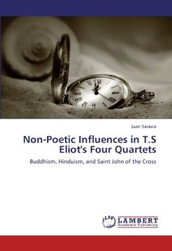 portada non-poetic influences in t.s eliot's four quartets (en Inglés)