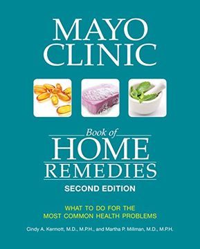 portada Mayo Clinic Book of Home Remedies (Second Edition): What to do for the Most Common Health Problems (en Inglés)