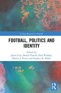 portada Football, Politics and Identity (Critical Research in Football) (in English)