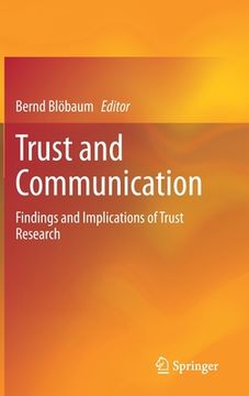 portada Trust and Communication: Findings and Implications of Trust Research