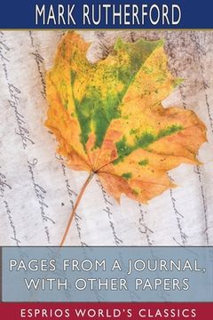 portada Pages from a Journal, with Other Papers (Esprios Classics) (en Inglés)