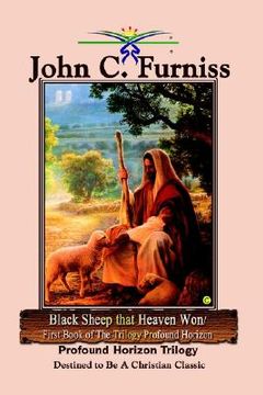 portada black sheep that heaven won/first book of the trilogy profound horizon: profound horizon trilogy (en Inglés)
