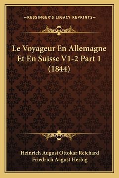 portada Le Voyageur En Allemagne Et En Suisse V1-2 Part 1 (1844) (en Francés)
