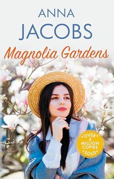 portada Magnolia Gardens: A Heart-Warming Story From the Multi-Million Copy Bestselling Author Anna Jacobs (Larch Tree Lane) (en Inglés)