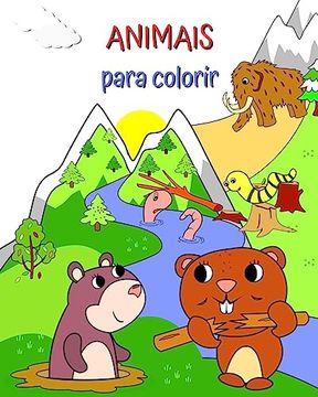 portada Animais para colorir: Fotos de animais em uma bela paisagem para meninas e meninos (en Portugués)