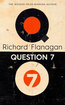 portada Question 7: From the Booker Prize-Winning Author, a Book About the Choices we Make and the Chain Reaction That Followsâ ¦