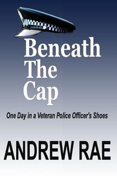 portada BENEATH The CAP: POST-TRAUMATIC STRESS DISORDER... where the past controls today... (in English)