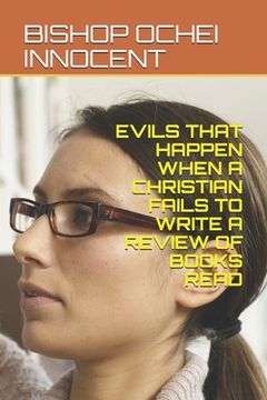 portada Evils That Happen When a Christian Fails to Write a Review of Books Read (en Inglés)