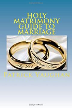 portada Holy Matrimony Guide to Marriage