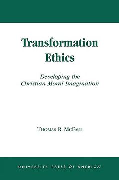 portada transformation ethics: developing the christian moral imagination (en Inglés)