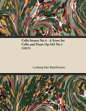 portada cello sonata no.4 - a score for cello and piano op.102 no.1 (1815) (in English)