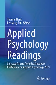 portada Applied Psychology Readings: Selected Papers from the Singapore Conference on Applied Psychology 2021 (en Inglés)