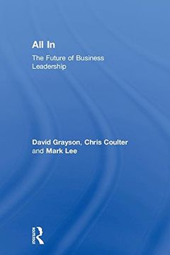 portada All in: The Future of Business Leadership (en Inglés)