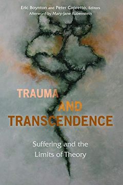 portada Trauma and Transcendence: Suffering and the Limits of Theory 