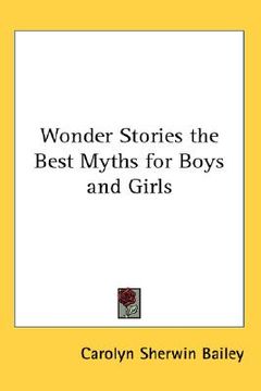 portada wonder stories the best myths for boys and girls (en Inglés)