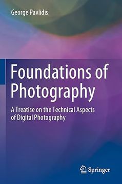 portada Foundations of Photography: A Treatise on the Technical Aspects of Digital Photography