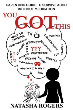 portada You Got This: Parenting Guide to Surviving ADHD Without Medication (en Inglés)