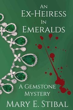 portada An Ex-Heiress in Emeralds: A Gemstone Mystery 