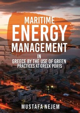 portada Maritime Energy Management in Greece by the Use of Green Practices at Greek Ports (en Inglés)
