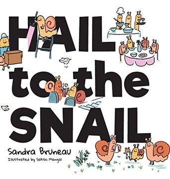 portada Hail to the Snail (en Inglés)