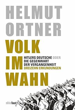 portada Volk im Wahn: Hitlers Deutsche Oder die Gegenwart der Vergangenheit (in German)