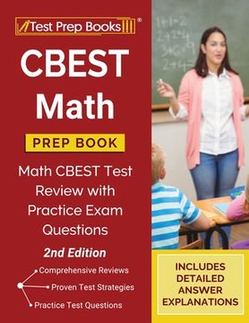 portada Cbest Math Prep Book: Math Cbest Test Review With Practice Exam Questions [2Nd Edition] (en Inglés)