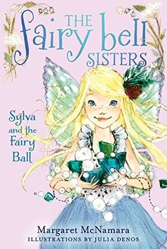 portada the fairy bell sisters #1: sylva and the fairy ball (in English)