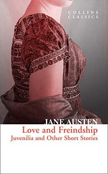portada Love and Freindship: Juvenilia and Other Short Stories (Collins Classics) (en Inglés)