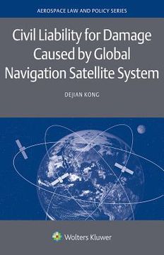 portada Civil Liability for Damage Caused by Global Navigation Satellite System (in English)