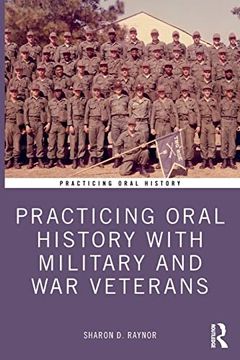 portada Practicing Oral History With Military and war Veterans 