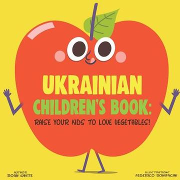 portada Ukrainian Children's Book: Raise Your Kids to Love Vegetables! (en Inglés)