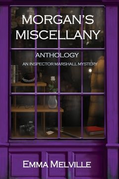 portada Morgan's Miscellany: ANTHOLOGY: An Inspector Marshall Mystery (en Inglés)