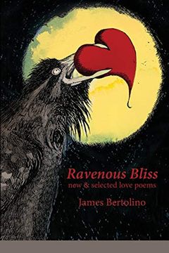 portada Ravenous Bliss: New & Selected Love Poems (en Inglés)