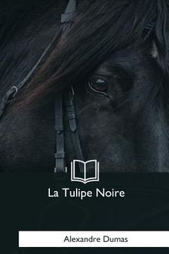 portada La Tulipe Noire (en Francés)