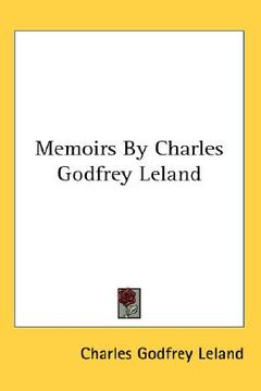 portada memoirs by charles godfrey leland (en Inglés)