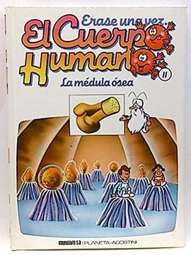 portada Erase una vez Cuerpo Humano, 11. Médula Ósea, la