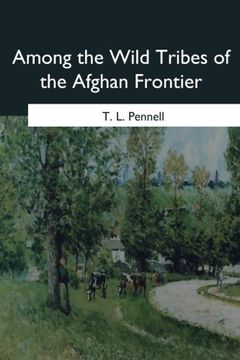 portada Among the Wild Tribes of the Afghan Frontier