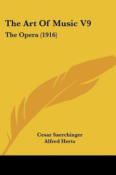 portada the art of music v9: the opera (1916)