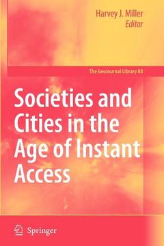 portada societies and cities in the age of instant access (en Inglés)
