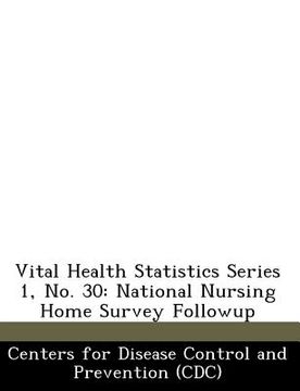 portada vital health statistics series 1, no. 30: national nursing home survey followup (en Inglés)