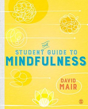 portada The Student Guide to Mindfulness (Sage Study Skills Series) (in English)