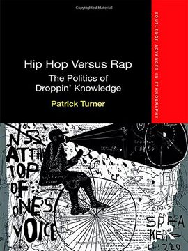 portada Hip Hop Versus Rap: The Politics of Droppin' Knowledge (en Inglés)
