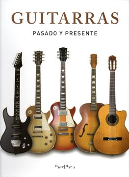 portada Guitarras. Pasado y Presente (in Spanish)