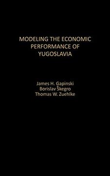 portada Modeling the Economic Performance of Yugoslavia (en Inglés)