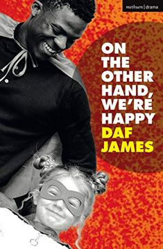 portada On the Other Hand, We're Happy (Modern Plays) (en Inglés)